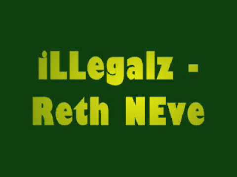 illegalz - reth Neve