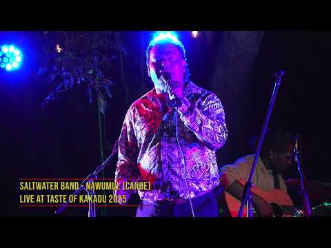 Saltwater Band - Nawumul (Canoe) Live at Taste of Kakadu 2025