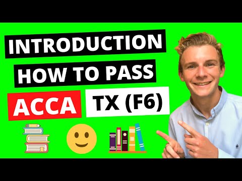 ⭐️ INTRODUCTION TO THE ACCA TAXATION (F6) EXAM - SYLLABUS AND EXAM STRUCTURE ⭐️ | ACCA TX Exam |