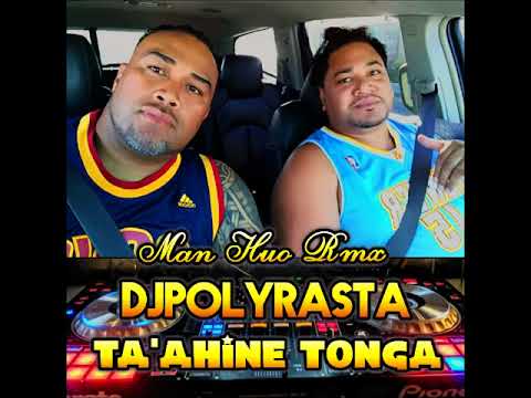 DJ POLYRASTA - TA'AHINE TONGA