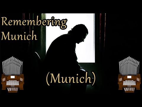 Remembering Munich (Munich) Organ Cover [BMC Request]