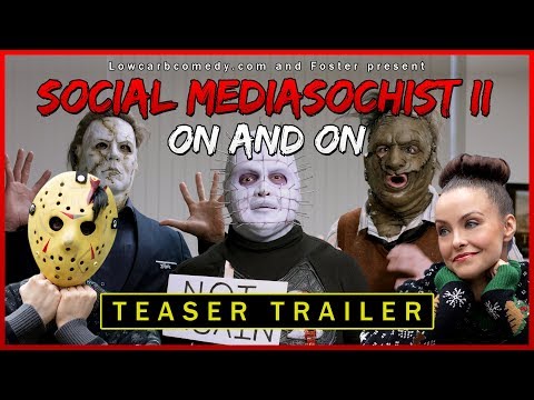 Social Mediasochist II - On and On | TEASER TRAILER | Lowcarbcomedy