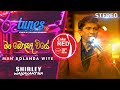 Man Bolanda Wiye මං බොළඳ වියේ Shirley Waijayantha Coke RED RooTunes