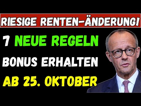 Renten-Änderung ab 25. Oktober 2025: 7 neue Regeln für alle Rentner!