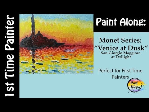 First-Time Painter Series: Monet:  Venice at Dusk - Step by step acrylic painting 🎨😀🎨