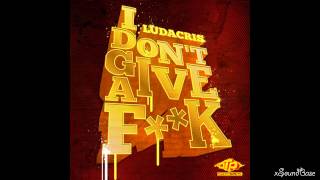 Ludacris - I Don&#39;t Give A Fuck (incl. Download)