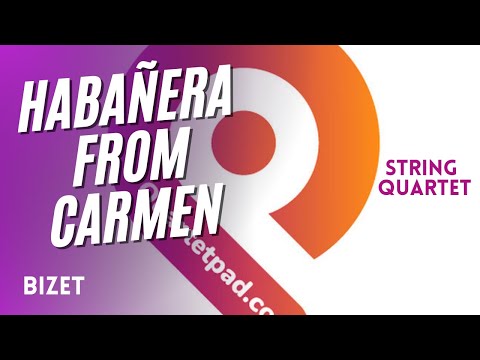 Habañera from Carmen for String Quartet