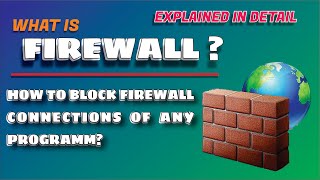 What is Firewall? Inbound / Outbound Rules? | How to Block Firewall Connections of any Program?