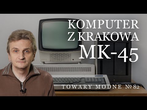 Komputer z Krakowa MK-45 [TOWARY MODNE 82]