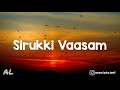 Sirukki Vaasam Kodi Movie Tamil Lyrics Song