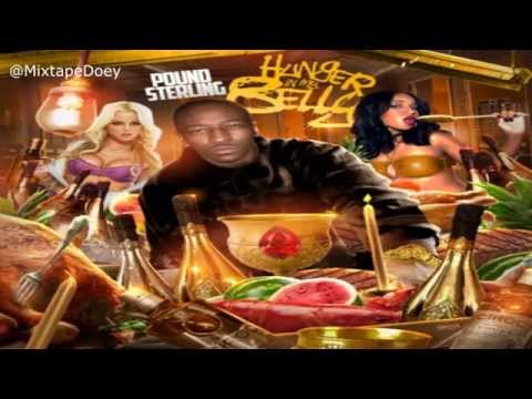 Pound Sterling - Hunger In My Belly ( Full Mixtape ) (+ Download Link )