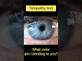 Are you telepathic?