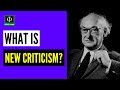 What is New Criticism?