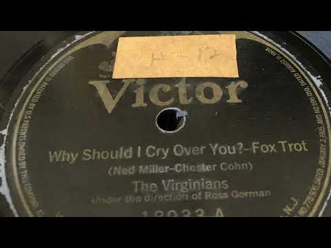 Why Should I Cry Over You - The Virginians 1922