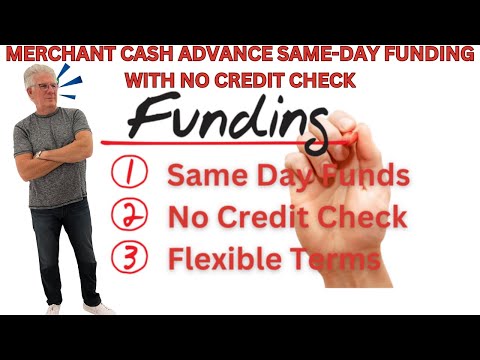 Benefit Merchant Cash Advance Same Day Funding No Credit Check