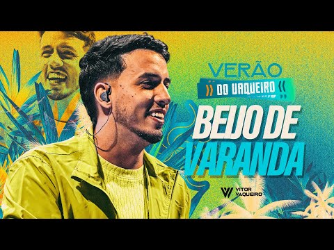 BEIJO DE VARANDA - Vitor Vaqueiro (VERÃO DO VAQUEIRO)