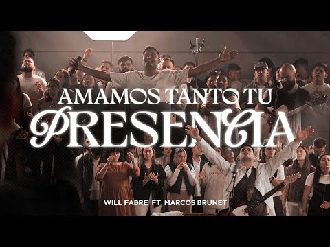 AMAMOS TANTO TU PRESENCIA - Will Fabre  Ft. @MarcosBrunet (Video Oficial)