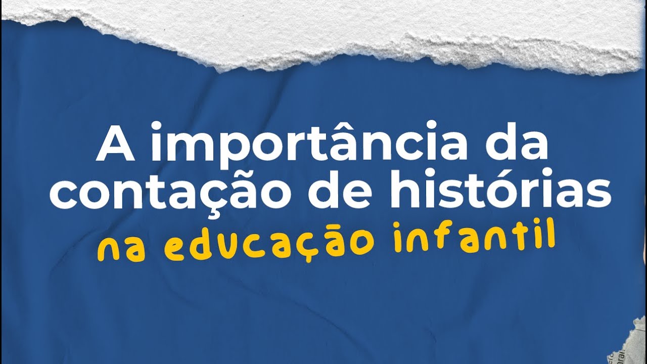 A importância da contação de histórias na educação infantil