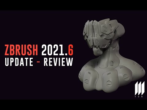 Zbrush 2021.6 - UPDATE - REVIEW
