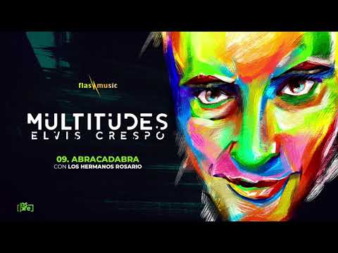 Abracadabra (Remix) Ft Elvis Crespo - Los Hermanos Rosario