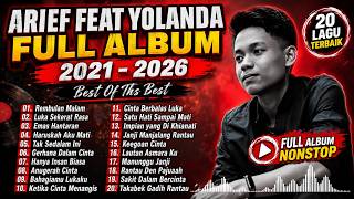 Download lagu ARIEF PUTRA FULL FEAT YOLANDA 2021-2026 - REMBULAN MALAM🎵TAK SEDALAM INI🎵- TERPOPULER TANPA IKLAN mp3