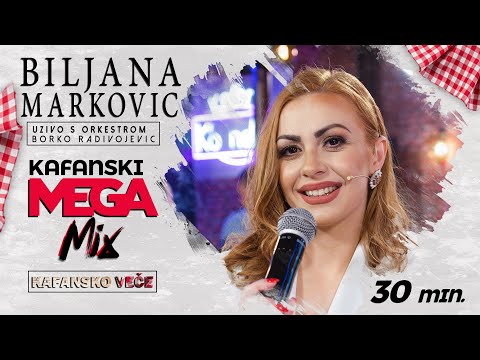 BILJANA MARKOVIC - KAFANSKI MEGA MIX 30 MIN  UZIVO | (ORK. BORKO RADIVOJEVIC) | 2022 | OTV VALENTINO