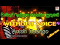 Wasthuwa Illana Kashapa Puthune WITHOUT VOICE Karaoke Live Track