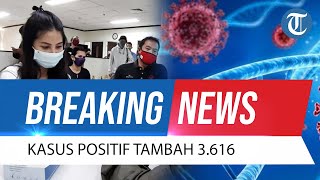 BREAKING NEWS Update Covid-19 per 2 September 2022: Kasus Positif Tambah 3.616 Orang, Sembuh 4.451