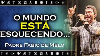 Por Que a Educação e o Respeito Ainda Podem Transformar Sua Vida , PADRE FÁBIO DE MELO
