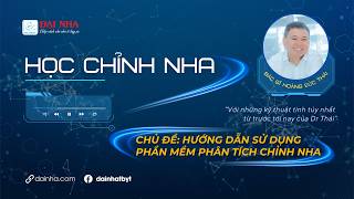 Hướng dẫn sử dụng phần mềm phân tích chỉnh nha - Học chỉnh nha Dr Thái #niengrang #dentist #dainha