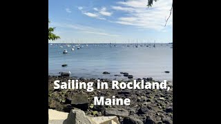 Sailing around Rockland, Maine Harbor 2022 / Rockland Breakwater Lighthouse/ Maine Sailing Adventure