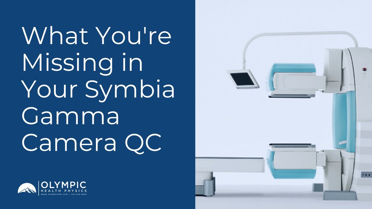 What You’re Missing in Your Symbia Gamma Camera QC