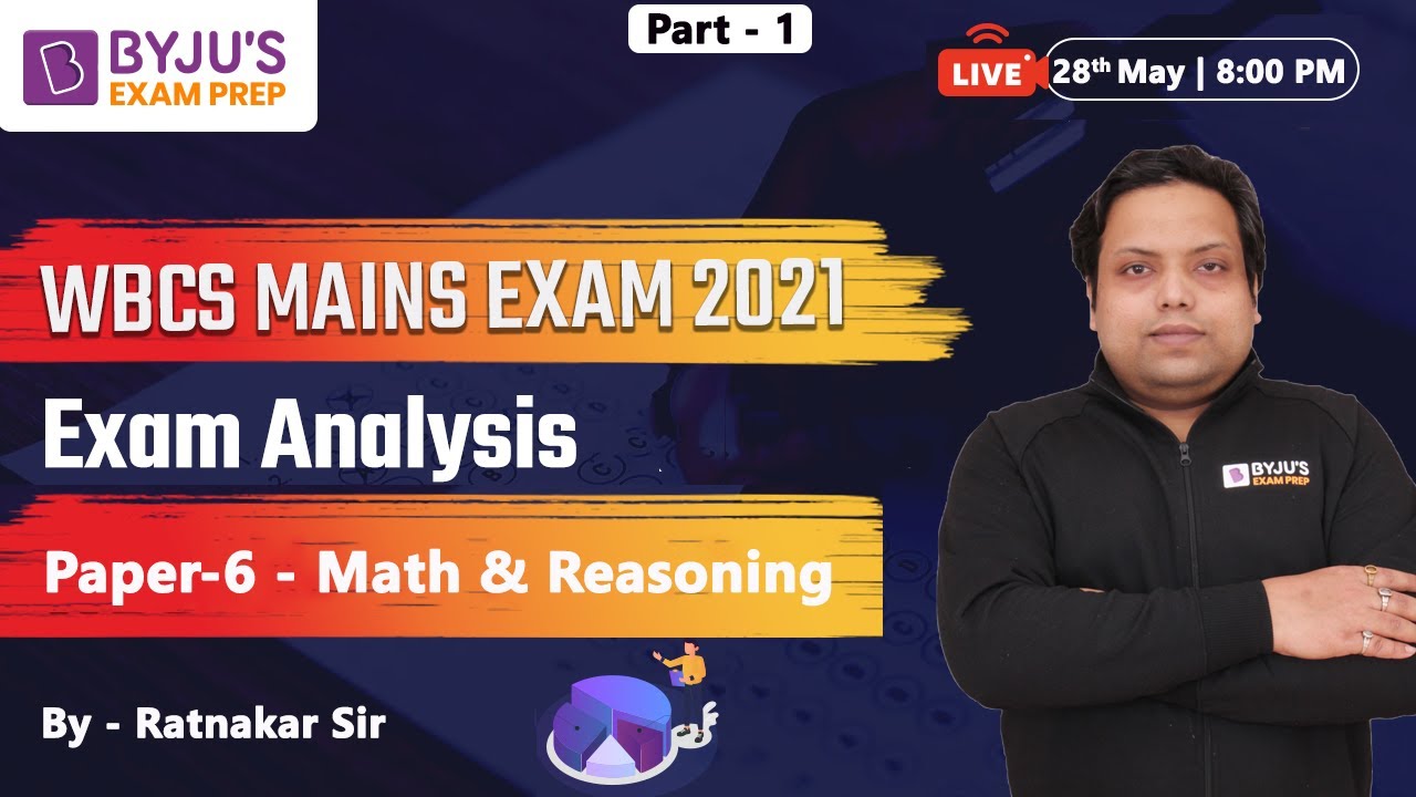 Math & Reasoning | Paper 6 | WBCS Mains 2021 | Exam Analysis | Part - 1