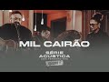 Mil Cairão Série Acústica Com Fernandinho Vol II