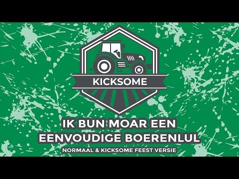 Normaal & Kicksome - Ik Bun Moar Een Eenvoudige Boerenlul (Feest Versie)