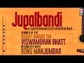 Jugalbandi - A Spontaneous Instrumenta | Jukebox | Classical | Pt Vishwa Mohan Bhatt | Music Today