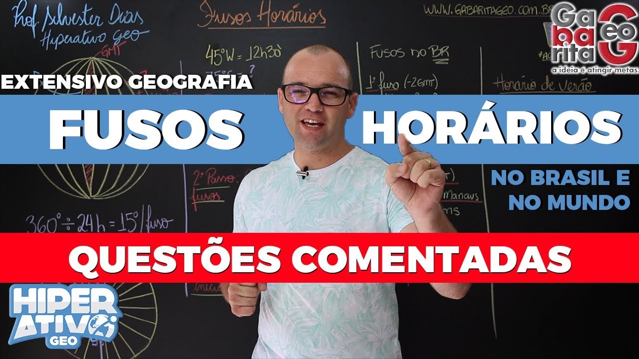 Questões de Geografia pro Enem - Fuso Horário no mundo e no Brasil. Como Calcular?