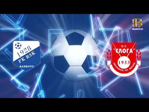FK RSK (RABROVO) : FK Sloga 33 (Petrovac na Mlavi) 08.09.2019. (RTV Braničevo)