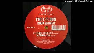 Fast Floor - Body Shaker (Original Mix)