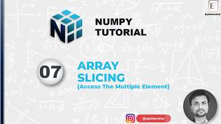 7. How To Access Multiple Elements Using Array Slicing in NumPy