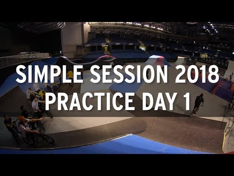 Simple Session 2018: BMX Practice (Day 1)