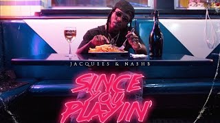 Jacquees - Just The Intro (Since You Playin)
