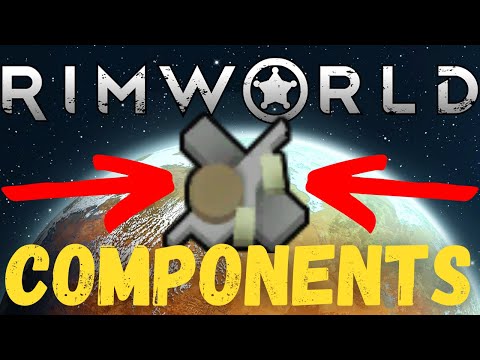 Rimworld Components: Never Run Out Again!