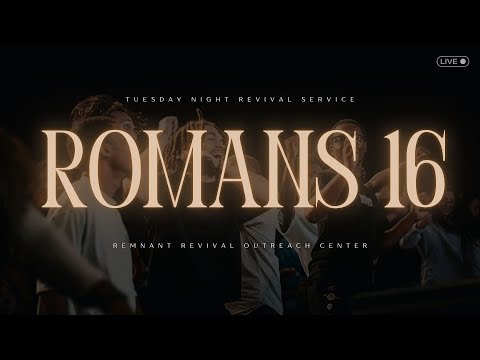 Romans 16 | Tuesday Night Revival Service | Richard Lorenzo Jr.