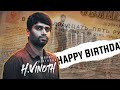 H Vinoth Birthday Whatsapp Status H Vinoth Director Birthday Mashup H Vinoth 2022