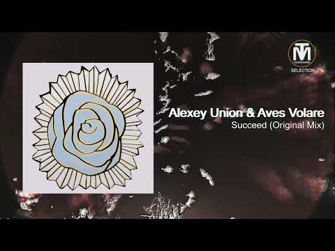 Alexey Union & Aves Volare - Succeed (Original Mix) [Monaberry]