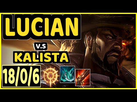LUGER (LUCIAN) vs KALISTA - 18/0/6 KDA BOTTOM ADC GAMEPLAY - EUW Ranked GRANDMASTER