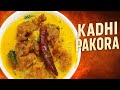 Kadhi Pakora Recipe कढ़ी पकोड़ा Authentic Punjabi Kadhi Pakoda Easy Punjabi Curr