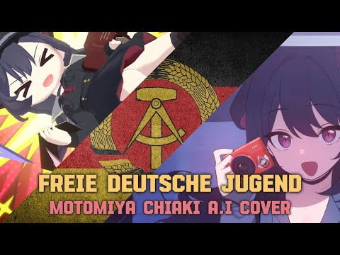The Free German Youth / Freie Deutsche Jugend (FDJ) | Motomiya Chiaki A.I Cover