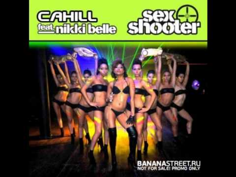 Cahill ft Nikki Belle - Sex Shooter (Rossko Club Mix)